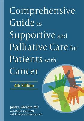 Comprehensive Guide to Supportive and Palliative Care for Patients with Cancer - Janet L. Abrahm