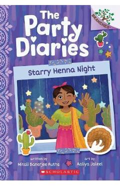 Coperta cărții 'Starry Henna Night: A Branches Book (the Party Diaries #2) - Mitali Banerjee Ruths'