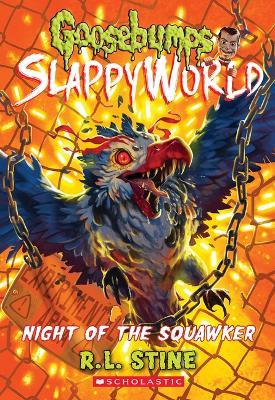 Night of the Squawker (Goosebumps Slappyworld #18) - R. L. Stine