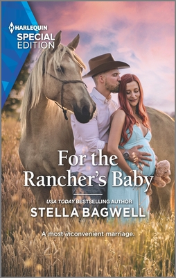 For the Rancher's Baby - Stella Bagwell