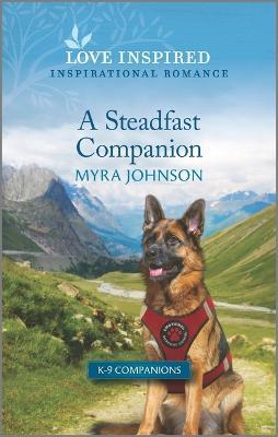 A Steadfast Companion: An Uplifting Inspirational Romance - Myra Johnson