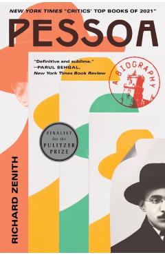 Pessoa: A Biography - Richard Zenith