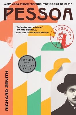 Pessoa: A Biography - Richard Zenith