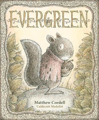 Evergreen - Matthew Cordell
