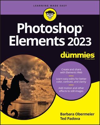 Photoshop Elements 2023 for Dummies - Barbara Obermeier
