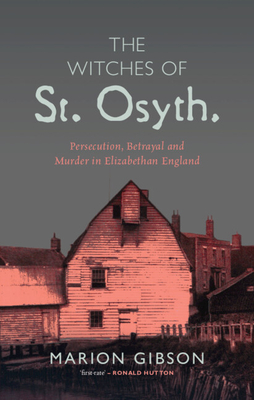 The Witches of St Osyth - Marion Gibson