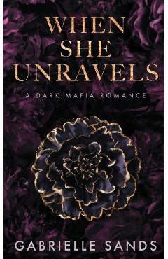 When She Unravels - Gabrielle Sands