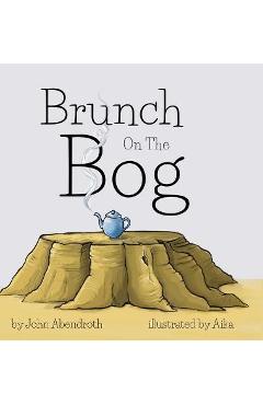 Coperta cărții 'Brunch On The Bog - John Abendroth'