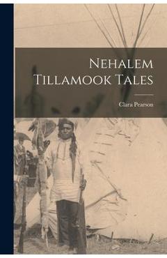 Poza produsului Nehalem Tillamook Tales - Clara Pearson