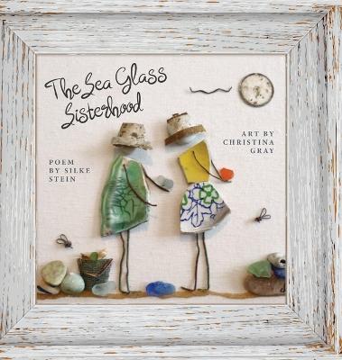 The Sea Glass Sisterhood - Silke Stein