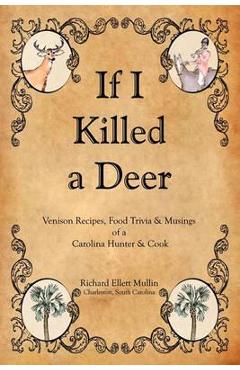 Poza produsului If I Killed a Deer - Richard Ellett Mullin