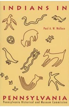 Coperta cărții 'Indians in Pennsylvania - Paul A. W. Wallace'