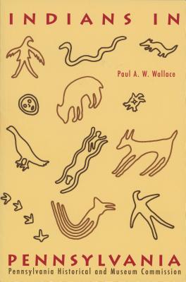 Coperta cărții 'Indians in Pennsylvania - Paul A. W. Wallace'