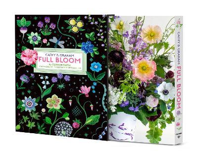 Cathy B. Graham: Full Bloom: Joyful Designs for the Table - Clinton Smith
