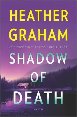 Shadow of Death: A Suspense Novel - Heather Graham
