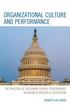 Coperta cărții 'Organizational Culture and Performance: The Practice of Sustaining Higher Performance in Business Merger & Acquisition'