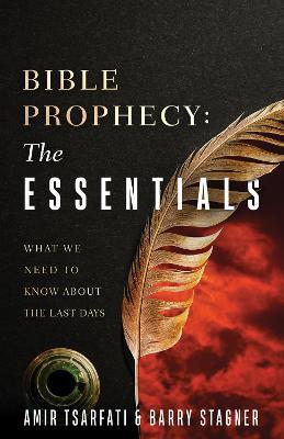 Bible Prophecy: The Essentials: Answers to Your Most Common Questions - Amir Tsarfati