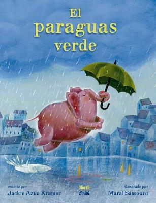 El Paraguas Verde (Spanish Edition) - Jackie Azúa Kramer