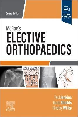 McRae's Elective Orthopaedics - Paul Jenkins
