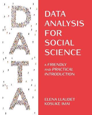 Data Analysis for Social Science: A Friendly and Practical Introduction - Elena Llaudet