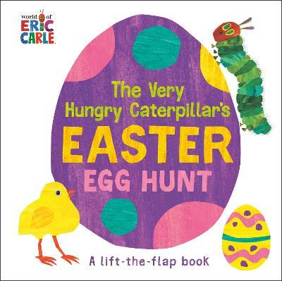 The Very Hungry Caterpillar's Easter Egg Hunt - Eric Carle