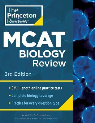 Princeton Review MCAT Biology Review, 3rd Edition: Complete Content Prep + Practice Tests - The Princeton Review