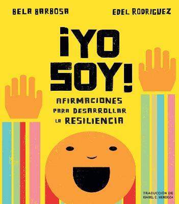 ¡Yo Soy!: Afirmaciones Para Desarrollar La Resiliencia - Bela Barbosa
