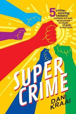 Super Crime - Dani Kraai