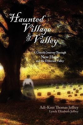Haunted Village and Valley - Adi-kent Thomas Jeffrey