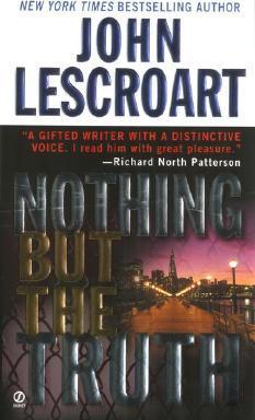 Nothing But the Truth - John Lescroart