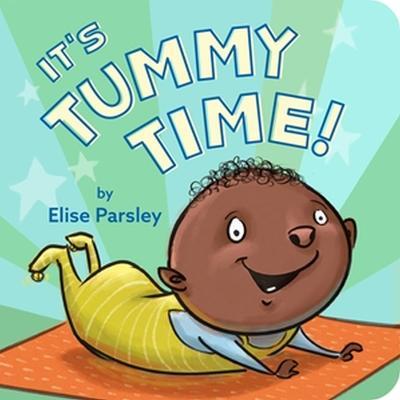 It's Tummy Time! - Elise Parsley