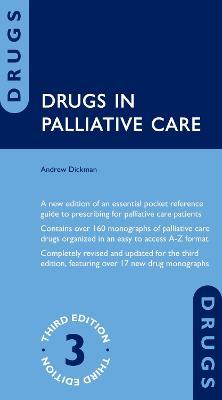 Drugs in Palliative Care - Andrew Dickman
