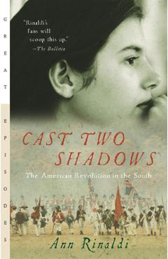 Coperta cărții 'Cast Two Shadows: The American Revolution in the South - Ann Rinaldi'