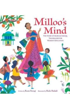 Milloo's Mind: The Story of Maryam Faruqi, Trailblazer for Women's Education - Reem Faruqi