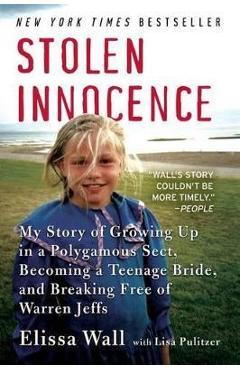 Coperta cărții 'Stolen Innocence: My Story of Growing Up in a Polygamous Sect, Becoming a Teenage Bride, and Breaking Free of Warren'