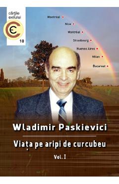 Poza produsului Viata pe aripi de curcubeu Vol.1 - Wladimir Paskievici