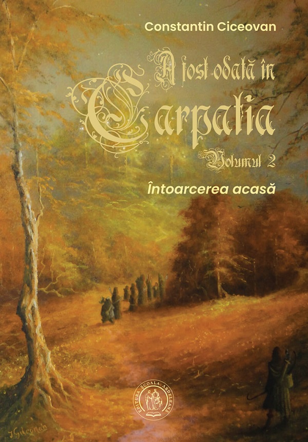 A fost odata in Carpatia Vol.2 - Constantin Ciceovan