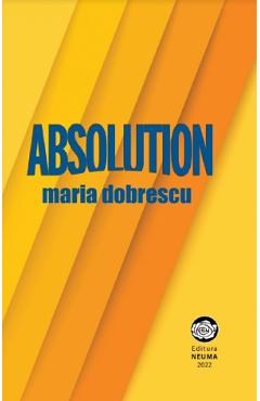 Poza produsului Absolution - Maria Dobrescu