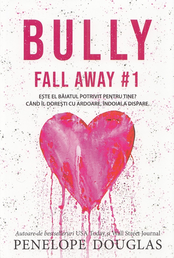 Bully. Seria Fall Away Vol.1 - Penelope Douglas