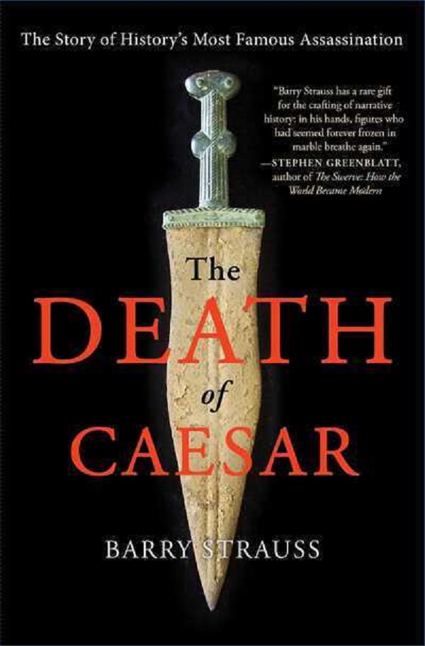 The Death of Caesar - Barry Strauss