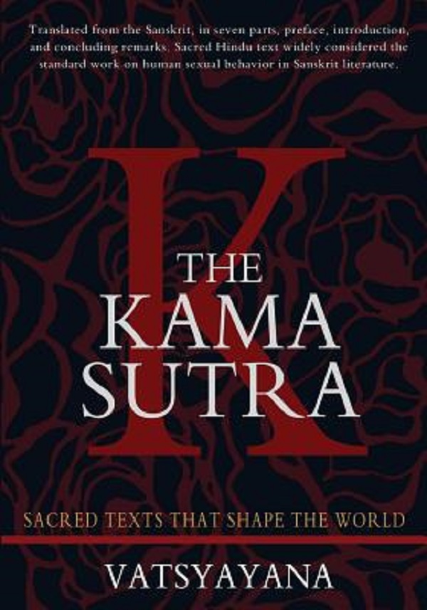The Kama Sutra. Original Edition - Vatsyayana