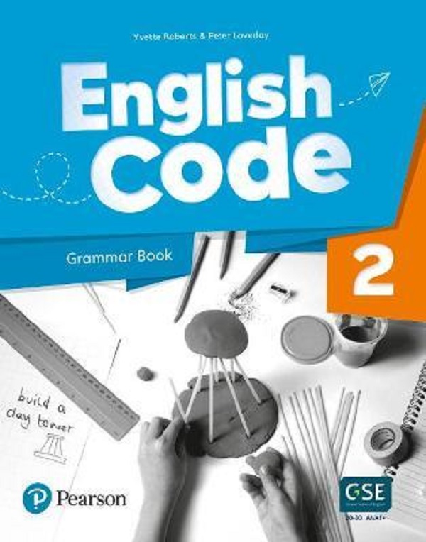 English Code 2. Grammar Book - Yvette Roberts, Peter Loveday