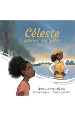 Coperta cărții 'Céleste sauve la ville - Courtney Kelly'