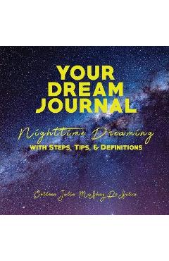 Coperta cărții 'Your Dream Journal - Colleen De Silva'