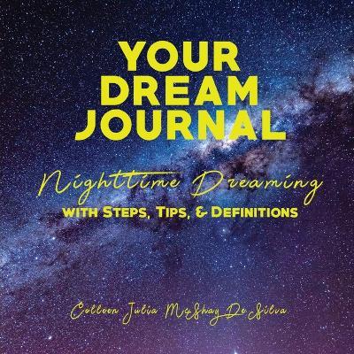 Coperta cărții 'Your Dream Journal - Colleen De Silva'