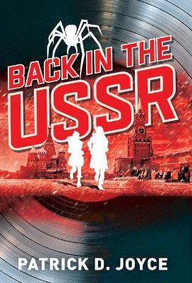 Back in the USSR - Patrick D. Joyce