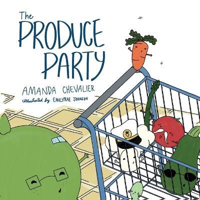 The Produce Party - Amanda Chevalier