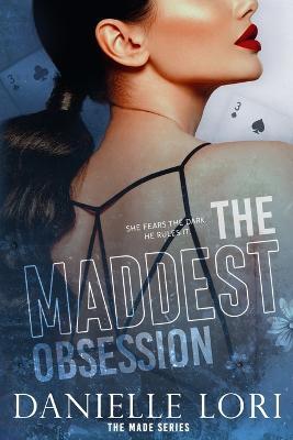 The Maddest Obsession: Special Print Edition - Danielle Lori
