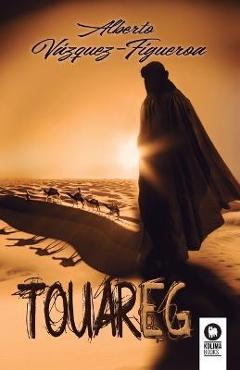 Coperta cărții 'Touareg - Alberto Vázquez Figueroa'
