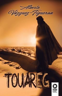 Coperta cărții 'Touareg - Alberto Vázquez Figueroa'